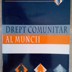 Nicolae Voiculescu - Drept comunitar al muncii (editia 2005)