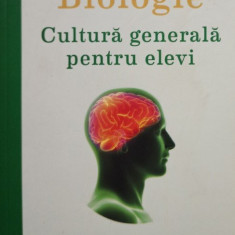 Biologie - Cultura generala pentru elevi