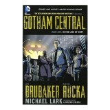 Gotham Central Book 1: In the Line of Duty, Greg Rucka, Ed Brubaker