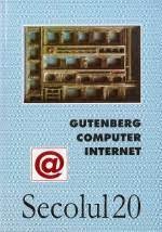 Secolul 20 nr. 4 - 9 / 2000 - Gutenberg, computer, internet foto