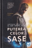 Pittacus Lore - Puterea celor sase (coperti carrtonate)
