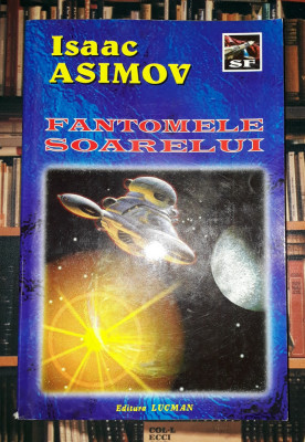 Isaac Asimov - Fantomele Soarelui foto