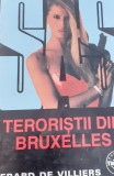 TERORISTII DIN BRUXELLES GERARD DE VILLIERS SAS