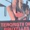 TERORISTII DIN BRUXELLES GERARD DE VILLIERS SAS