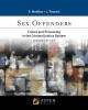 Sex Offenders: Crimes and Processing in the Criminal Justice Sys 2e