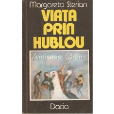 Viata Prin Hublou - Margareta Sterian