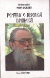 C8657N Pentru o biserică dinamică de arhimandrit Mina Dobzeu, 2001, Bacău