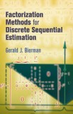 Factorization Methods for Discrete Sequential Estimation