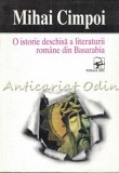 Cumpara ieftin O Istorie Deschisa a Literaturii Romane din Basarabia - Mihai Cimpoi, Editura Arc, 1997, Studii Literare