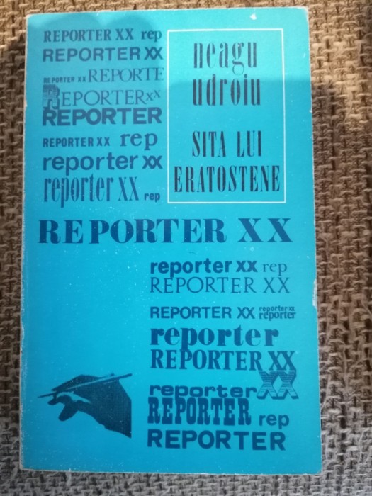 Reporter XX , Neagu Udroiu - Sita lui Eratostene