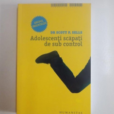 ADOLESCENTI SCAPATI DE SUB CONTROL de SCOTT P. SELLS, 2007