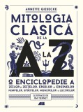 Mitologia clasica de la A la Z - Annette Giesecke - Grupul All