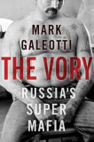 The Vory: Russia&#039;s Super Mafia