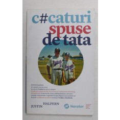 C#CATURI SPUSE DE TATA de JUSTIN HALPERN , 2017