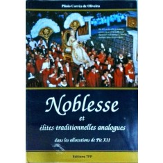 Noblesse et &eacute;lites traditionnelles analogues dans les allocutions de Pie XII au