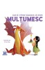 Cum Sa-Ti Inveti Dragonul Sa Spuna Multumesc, Anna Lang - Editura DPH