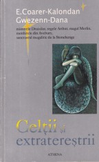 E. Coarer-Kalondan - Celtii si extraterestrii