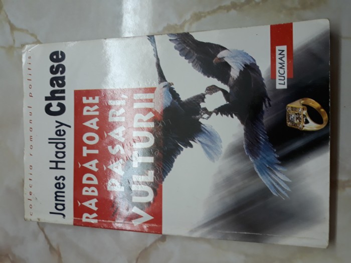 Rabdatoare pasari , vulturii- James Hadley Chase