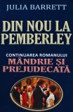 Din nou la Pemberley - 2012 - Julia Barrett ($A159)