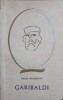 Garibaldi - Mircea Padureleanu, Editura Tineretului 1964, Carte Istorie, Colectia Oameni de Seama, 280 pagini