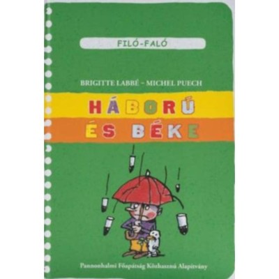 H&amp;aacute;bor&amp;uacute; &amp;eacute;s b&amp;eacute;ke - Brigitte Labb&amp;eacute; foto