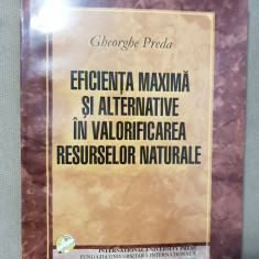 Eficiența maximă și alternative în valorificarea resurselor naturale - G. Pred