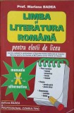 LIMBA SI LITERATURA ROMANA PENTRU ELEVII DE LICEU. MANUALE CLASA A X-A ALTERNATIVE-MARIANA BADEA-358893