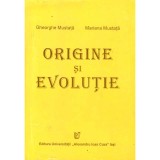 Gheorghe Mustata, Mariana Mustata - Origine si evolutie - 137259