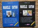 MARELE SATAN, VOLUMELE II-III - TEODOR FILIP