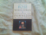 Nihilismul &amp; Revelatia lui Dumnezeu in inima omului-Seraphim Rose, Alta editura