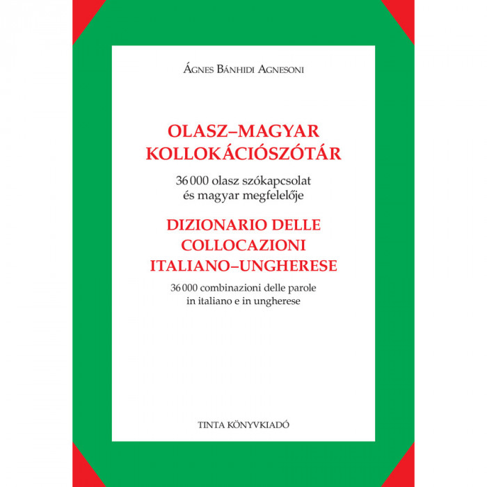 Olasz-magyar kollok&aacute;ci&oacute;sz&oacute;t&aacute;r - &Aacute;gnes B&aacute;nhidi Agnesoni