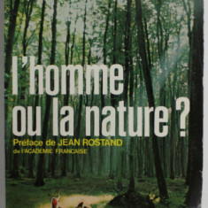 L 'HOMME OU LA NATURE ? par EDOUARD BONNEFOUS , 1971