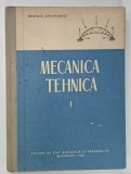 MECANICA TEHNICA de MIHAIL ATANASIU , VOLUMUL I , 1962
