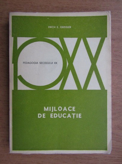 Erich E. Geissler - Mijloace de educatie