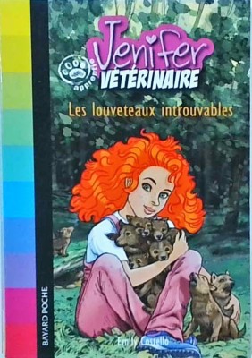 Jenifer, apprentie v&amp;eacute;t&amp;eacute;rinaire : Les louveteaux introuvables foto