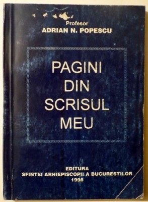 PAGINI DIN SCRISUL MEU de ADRIAN N. POPESCU , 1998 foto