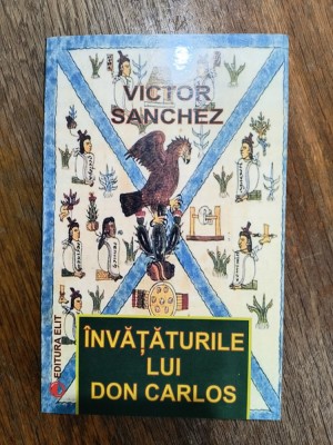 Invataturile lui Don Carlos - Victor Sanchez / R6P3F foto