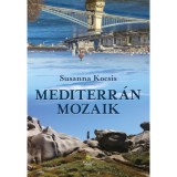 Mediterr&aacute;n mozaik - Susanna Kocsis