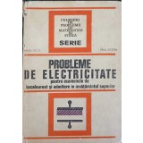 PROBLEME DE ELECTRICITATE PENTRU EXAMENELE DE BACALAUREAT SI ADMITERE IN INVATAMINTUL SUPERIOR-MARIUS PREDA-261475