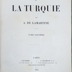 HISTOIRE DE LA TURQUIE par A DE LAMARTINE, TOM VII - PARIS, 1855