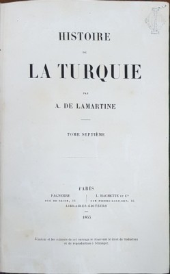 HISTOIRE DE LA TURQUIE par A DE LAMARTINE, TOM VII - PARIS, 1855 foto