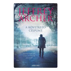 A k&ouml;vetkező c&eacute;lpont - Jeffrey Archer