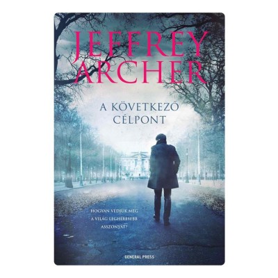A k&amp;ouml;vetkező c&amp;eacute;lpont - Jeffrey Archer foto