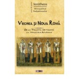 Vechea si Noua Roma. De la Traditia ortodoxa la traditiile Apusului - IPS Ier&oacute;theos Vlachos, Mitropolitul Nafpaktosului