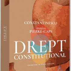 Drept constitutional - Vlad Constantinesco, Stephane Pierre-Caps