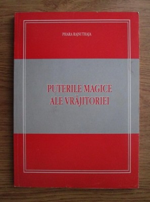 RARA,CARTE DE VRAJI,Puterile magice ale vrajitoriei,ritualuri,descantece,farmece,vrajitorie,magie,divinatie,vraja cu papusa,pt iubire,bani,erotism foto