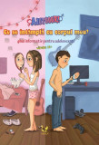 AJUTOOOR! Ce se &icirc;nt&acirc;mplă cu corpul meu? Ghid informativ pentru adolescenți - Paperback brosat - Mező Adrienn - Aquila