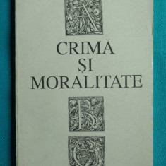 Ileana Malancioiu – Crima si moralitate ( prima editie )