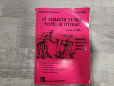 Sa dezlegam tainele textelor literare clasa a VIII a-Carmen Iordachescu foto