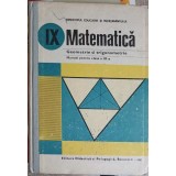 MATEMATICA GEOMETRIE SI TRIGONOMETRIE, MANUAL PENTRU CLASA A IX-A-A. COTA, M. RADO, M. RADUTIU, F. VORNICES-349578